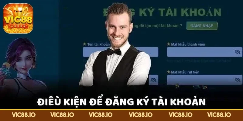 dang-ky-vic88-yeu-cau-can-co